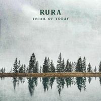 Rura - Think of Today