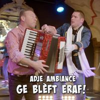 Adje Ambiance - Ge Bleft Eraf