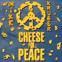 Mike Krüger - Cheese For Peace (Radio Edit - Remastered 2023)