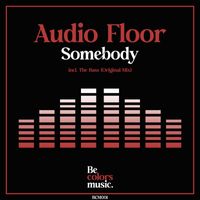 Audio Floor - Somebody