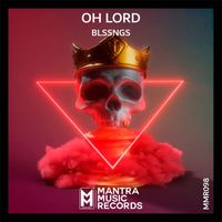 Blssngs - Oh Lord