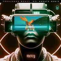 Tokujoros - Mercy (Evi Orgatz Remix)