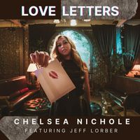 Chelsea Nichole - Love Letters