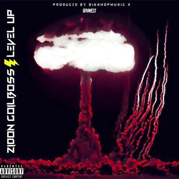 Zidon Coilboss - Level Up (Explicit)
