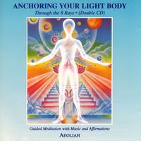 Aeoliah - Anchoring Your Light Body (2CD)