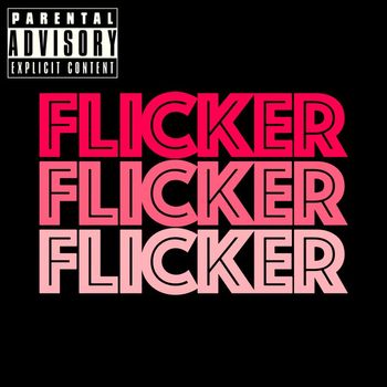 Glüme - Flicker Flicker (Explicit)