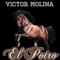 Victor Molina - El Potro