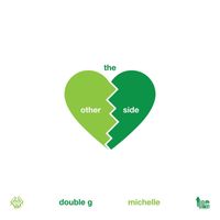 Double G - The Other Side (feat. Michelle) (Explicit)