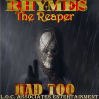 Rhymes - Had Too (Explicit)