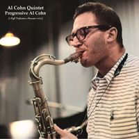 Al Cohn Quintet - Progressive Al Cohn (High Definition Remaster 2023)