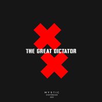 Mystic - The Great Dictator