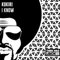 Kokiri - I Know