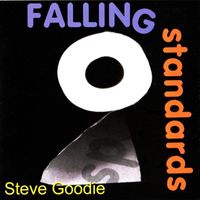 Steve Goodie - Falling Standards (Explicit)