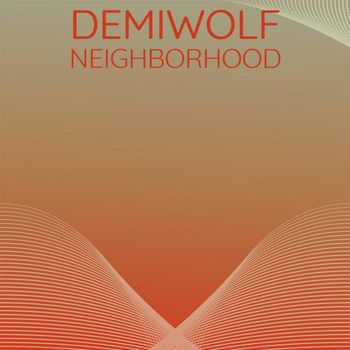 Various Artists - Demiwolf Neighborhood