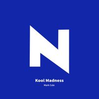Mark Cole - Kool Madness