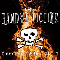 The Random Victims - Greatest Hits, Vol. 1 (Explicit)