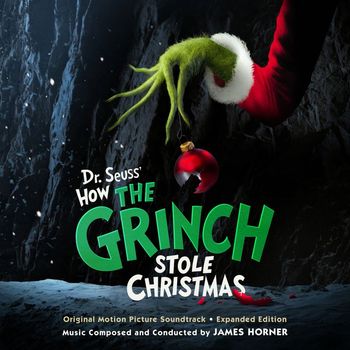 James Horner - Dr. Seuss' How the Grinch Stole Christmas (Original Motion Picture Soundtrack) - Expanded Edition