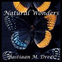 Bastiaan M. Drees - Natural Wonders
