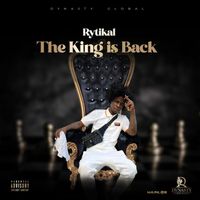 Rytikal - The King is Back (Explicit)
