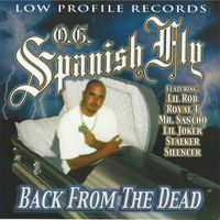 OG Spanish Fly - Back from the Dead (Explicit)