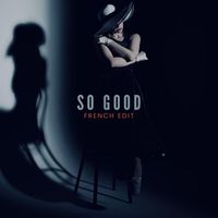 Vocalatti - So Good ( French Edit)