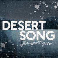 Dave Pettigrew - Desert Song