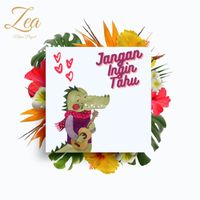 Zea - JANGAN INGIN TAHU