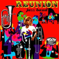 The Reunion Jazz Band - Reunion Jazz Band