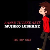 Srs Rap Star - MUJHKO LUBHANE