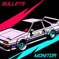 Monitor - Bullets (Explicit)