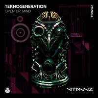 TeknoGeneration - Open Ur Mind