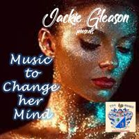 Jackie Gleason - Music to Change Her Mind