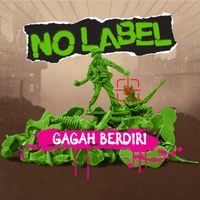 NO LABEL - Gagah Berdiri