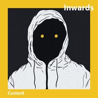 Inwards - Custard
