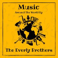 The Everly Brothers - Music around the World by The Everly Brothers (Explicit)
