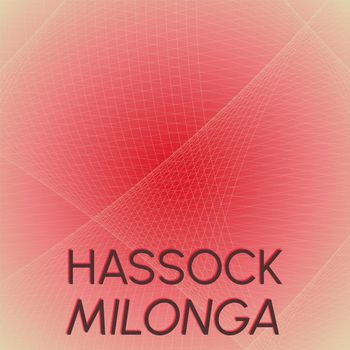 Various Artists - Hassock Milonga