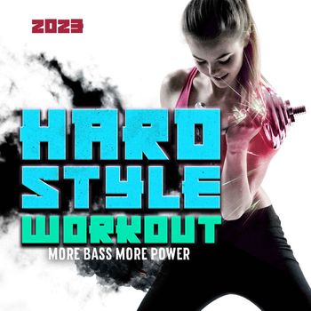 Various Artists - Hardstyle Workout 2023 (Explicit)