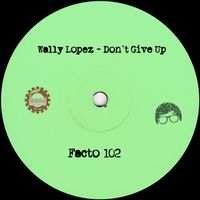 Wally Lopez - Don't Give Up