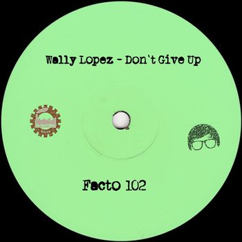 Wally Lopez - Don't Give Up