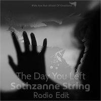 Sothzanne String - The Day You Left (Radio Edit)