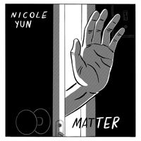 Nicole Yun - Matter