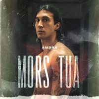 Ambra - Mors Tua (Explicit)