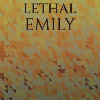 Various Artists - Lethal Emily