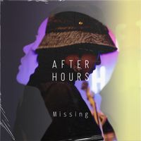 AFTER HOURS - Missing (feat. 塩入冬湖)