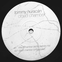 Tommy Huracán - Cloud Chamber