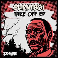 Burntboi - Take Off EP