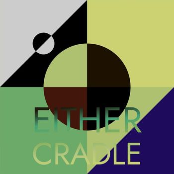 Various Artists - Either Cradle