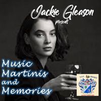 Jackie Gleason - Music, Martinis and Memories
