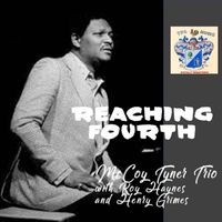 McCoy Tyner - Reaching Fourth