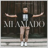 Raul Moreno - Mi Amado